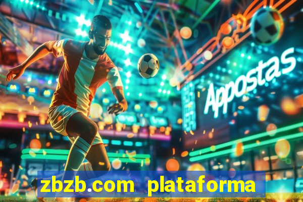 zbzb.com plataforma de jogos